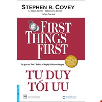 Tư Duy Tối Ưu - First Things First