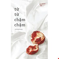 Từ Từ Chậm Chậm