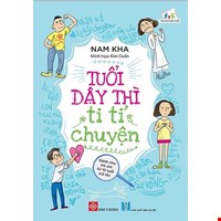 Tuổi Dậy Thì Ti Tỉ Chuyện