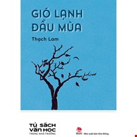 Văn Học Trong Nhà Trường: Gió Lạnh Đầu Mùa (Tái Bản 2019)