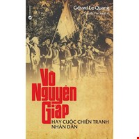 Võ Nguyên Giáp Hay Cuộc Chiến Tranh Nhân Dân (Tái Bản 2024)