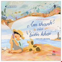 Vun Đắp Tâm Hồn - Con Yêu Gia Đình - Âm Thanh Của Biển Khơi