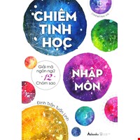 Chiêm Tinh Học Nhập Môn (Tái Bản 2022)